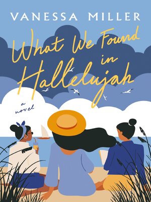 cover image of What We Found in Hallelujah